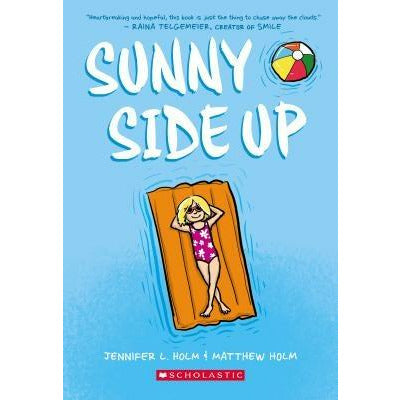 Sunny Side Up (Sunny, Book 1) by Jennifer L. Holm