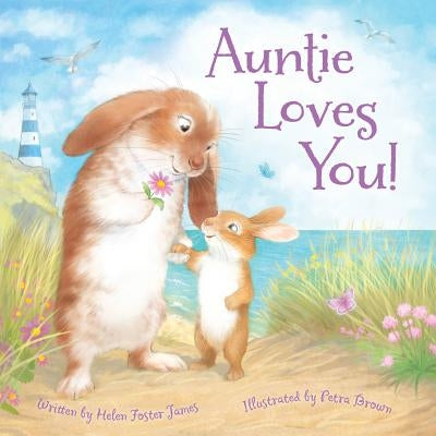 Auntie Loves You! by Helen Foster James