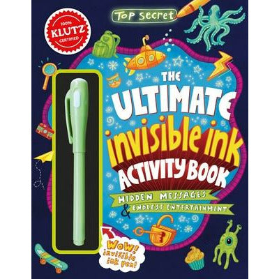 Top Secret: The Ultimate Invisible Ink Activity Book (Klutz Activity Book) by Editors of Klutz