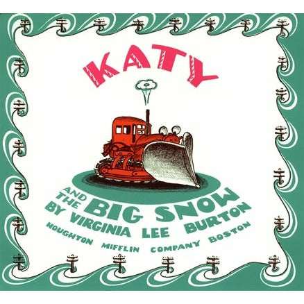 Katy and the Big Snow by Virginia Lee Burton