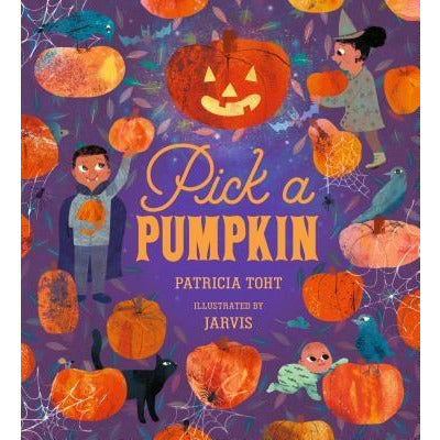 Pick a Pumpkin by Patricia Toht