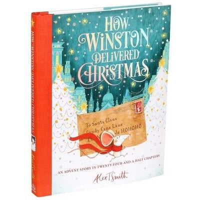 How Winston Delivered Christmas by Alex T. Smith