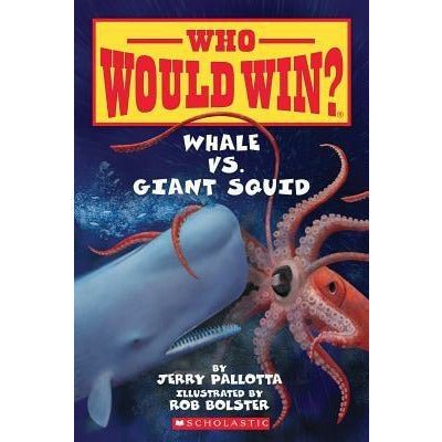 Whale vs. Giant Squid by Jerry Pallotta