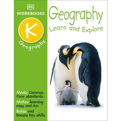 DK Workbooks: Geography, Kindergarten: Learn and Explore by DK