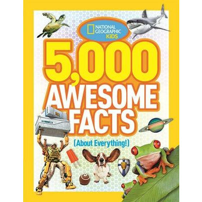 5,000 Awesome Facts (about Everything!) by National Kids