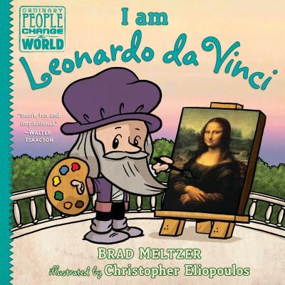 I Am Leonardo Da Vinci by Brad Meltzer