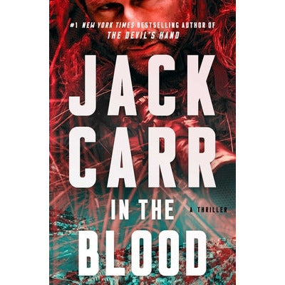 In the Blood: A Thrillervolume 5 by Jack Carr