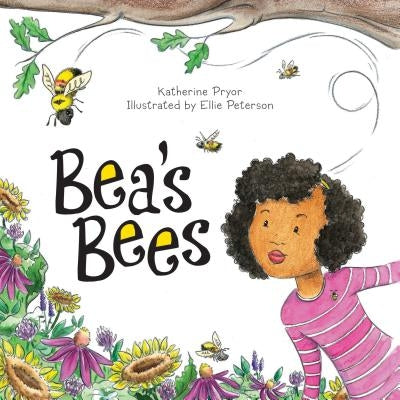 Bea's Bees by Katherine Pryor