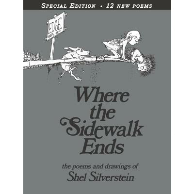 Where the Sidewalk Ends: Poems & Drawings by Shel Silverstein