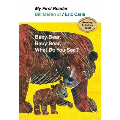 Baby Bear, Bear Bear, What Do You See? by Bill Martin