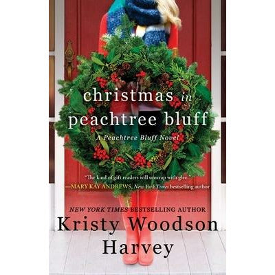 Christmas in Peachtree Bluff, 4 by Kristy Woodson Harvey