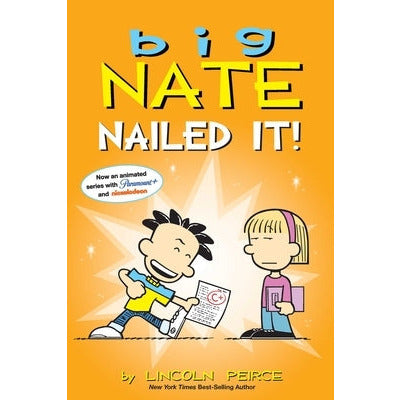 Big Nate: Nailed It!: Volume 28 by Lincoln Peirce