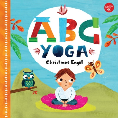 ABC for Me: ABC Yoga by Christiane Engel