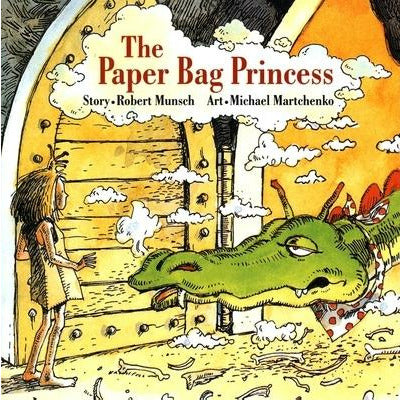 The Paper Bag Princess by Robert Munsch