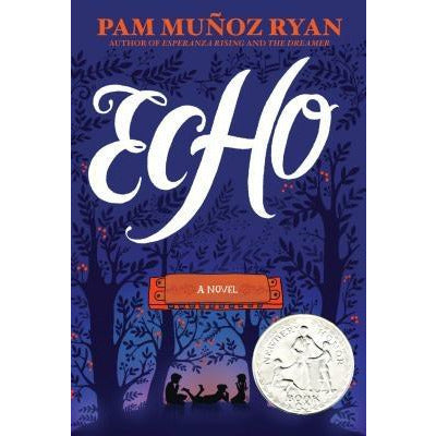 Echo by Pam Muñoz Ryan