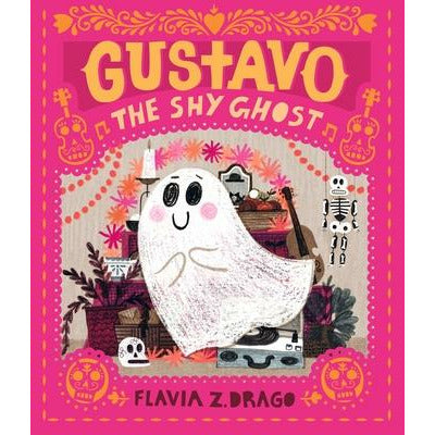 Gustavo, the Shy Ghost by Flavia Z. Drago
