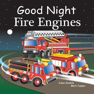 Good Night Fire Engines by Adam Gamble