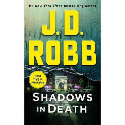 Shadows in Death: An Eve Dallas Novel by J. D. Robb