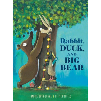 Rabbit, Duck, and Big Bear by Nadine Brun-Cosme