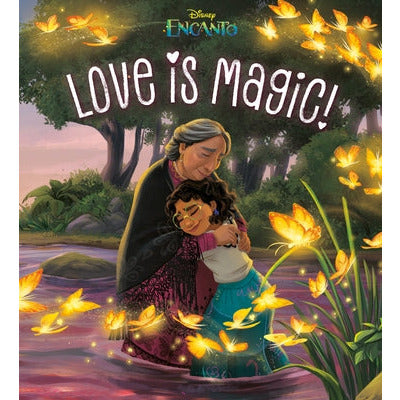 Love Is Magic! (Disney Encanto) by Random House