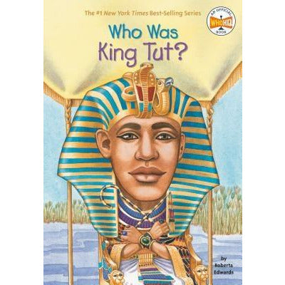 Who Was King Tut? by Roberta Edwards