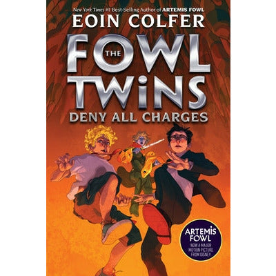 The Fowl Twins Deny All Charges (a Fowl Twins Novel, Book 2) by Eoin Colfer