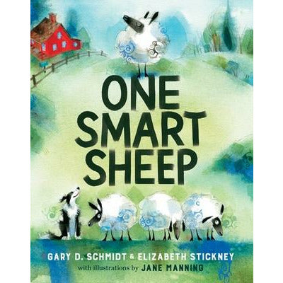One Smart Sheep by Gary D. Schmidt
