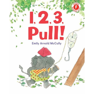 1, 2, 3, Pull! by Emily Arnold McCully