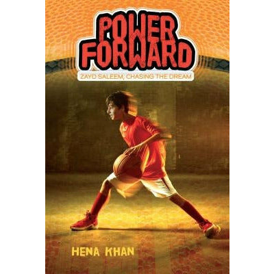 Power Forward: Volume 1 by Hena Khan
