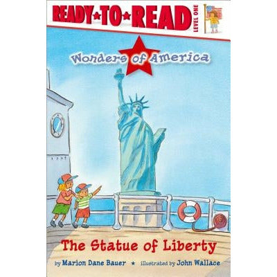 The Statue of Liberty: Ready-To-Read Level 1 by Marion Dane Bauer