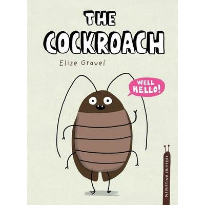 The Cockroach by Elise Gravel
