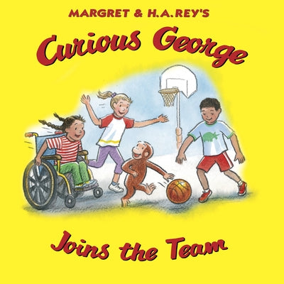 Curious George Joins the Team by H. A. Rey