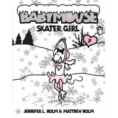 Babymouse #7: Skater Girl by Jennifer L. Holm
