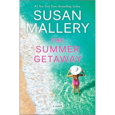 The Summer Getaway by Susan Mallery
