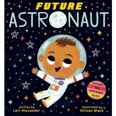 Future Astronaut by Lori Alexander