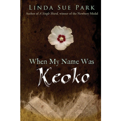 When My Name Was Keoko by Linda Sue Park