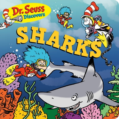 Dr. Seuss Discovers: Sharks by Dr Seuss