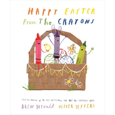 Happy Easter from the Crayons by Drew Daywalt