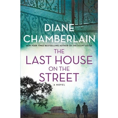 The Last House on the Street by Diane Chamberlain