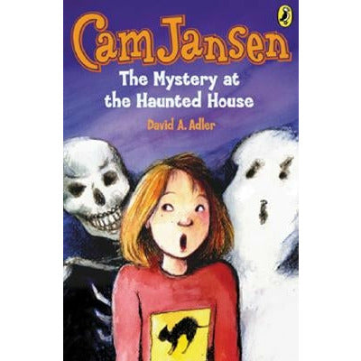 CAM Jansen: The Mystery at the Haunted House #13 by David A. Adler