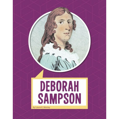 Deborah Sampson by Laura Murray
