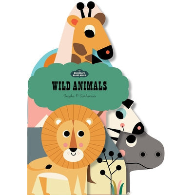Bookscape Board Books: Wild Animals by Ingela P. Arrhenius