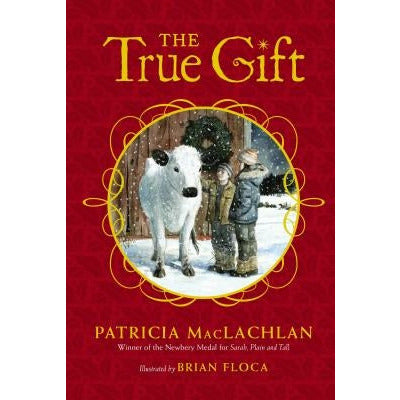 The True Gift by Patricia MacLachlan