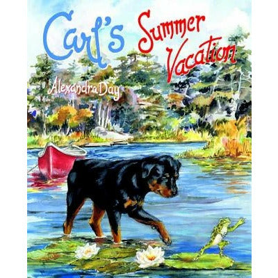 Carl's Summer Vacation by Alexandra Day