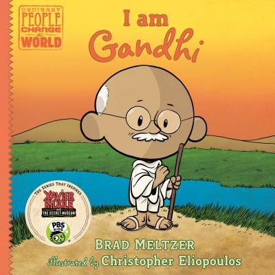 I Am Gandhi by Brad Meltzer