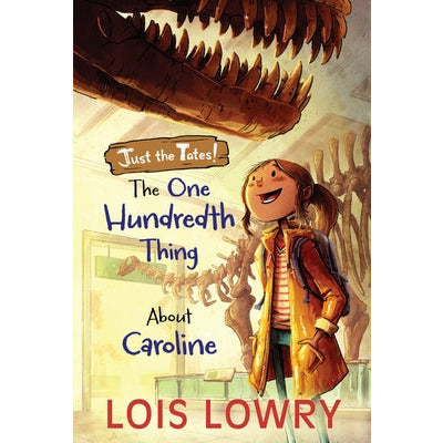 The One Hundredth Thing about Caroline by Lois Lowry
