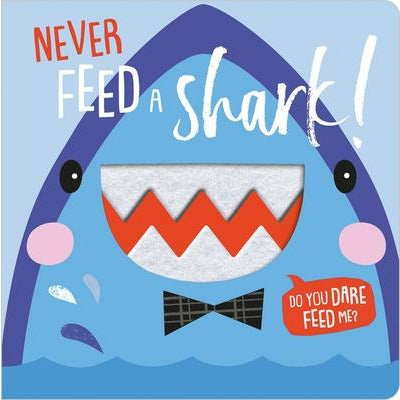 Never Feed a Shark! by Rosie Greening