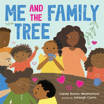 Me and the Family Tree by Carole Weatherford