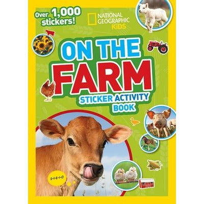 National Geographic Kids on the Farm Sticker Activity Book: Over 1,000 Stickers! by National Kids