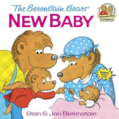 The Berenstain Bears' New Baby by Stan Berenstain